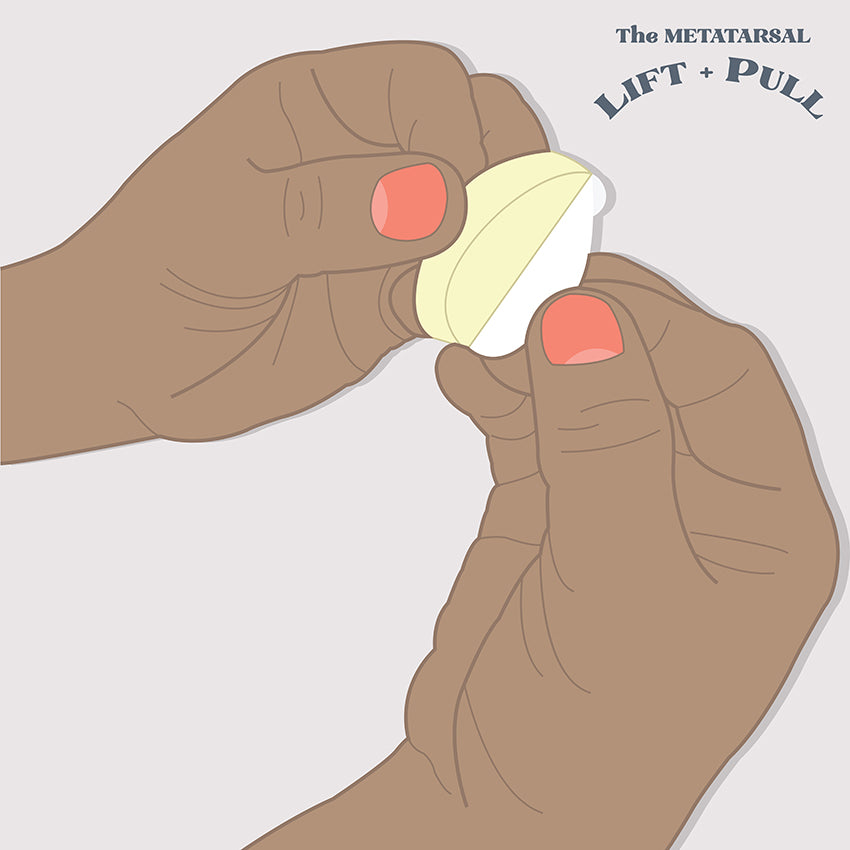 The Metatarsal Lift + Pull